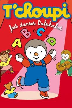 affiche T'Choupi Fait danser l'alphabet