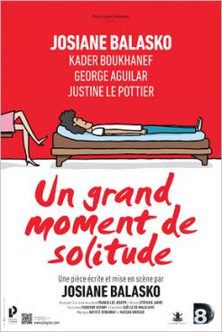 affiche 'Un Grand Moment de Solitude' de Josiane Balasko