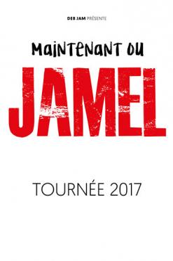 affiche  Maintenant ou Jamel 