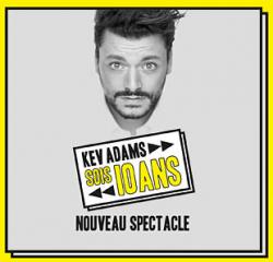 affiche Kev Adams - Sois 10 ans