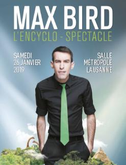 affiche Max Bird - L'Encyclo-Spectacle