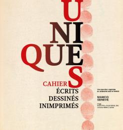 affiche Uniques. Cahiers crits, dessins, inimprims