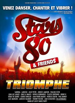 affiche STARS 80 & Friends - Triomphe