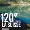 affiche 120 secondes prsente: La Suisse