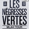 affiche Les Ngresses Vertes - Mlah Tour