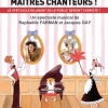 affiche Attention, Matres Chanteurs !