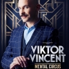 affiche VIKTOR VINCENT - Mental Circus