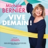 affiche Michle Bernier  Vive Demain ! 