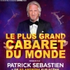 affiche Le plus grand Cabaret du Monde - Patrick Sbastien